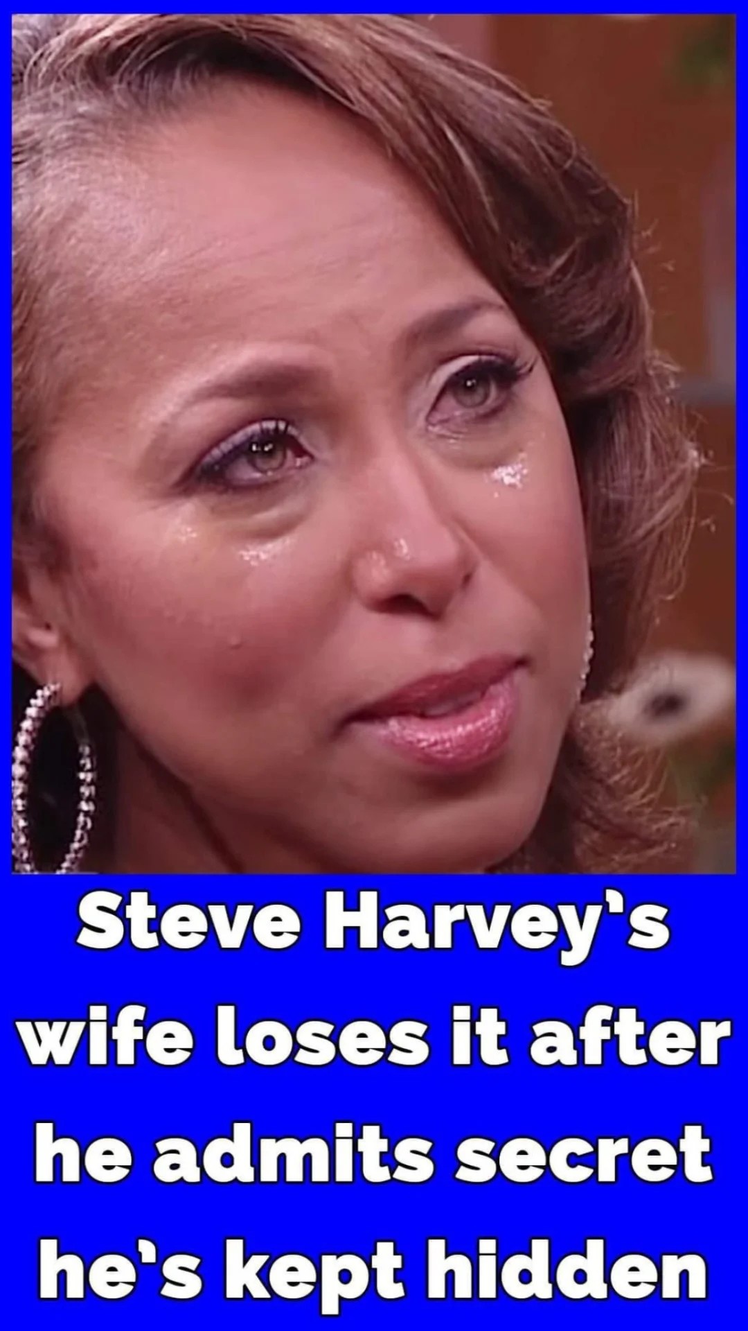 Steve Harveys Admits What Hes Kept Hidden For His Wife Test