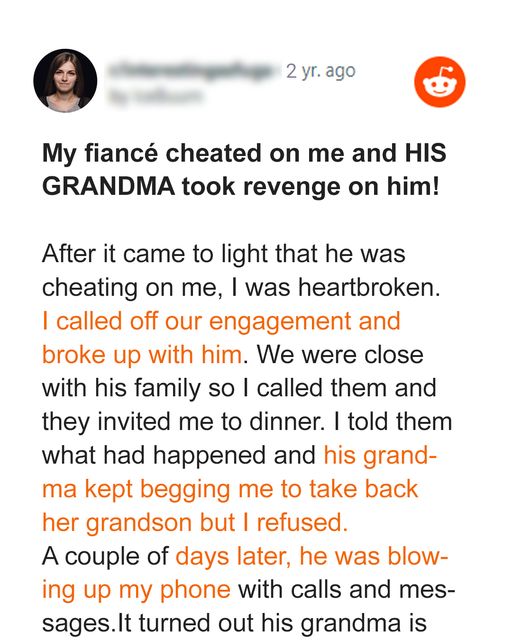 I Revealed My Fiancé Was Cheating On Me to His Family – His Grandma